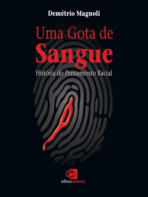 cover image of Uma gota de sangue--História do pensamento racial